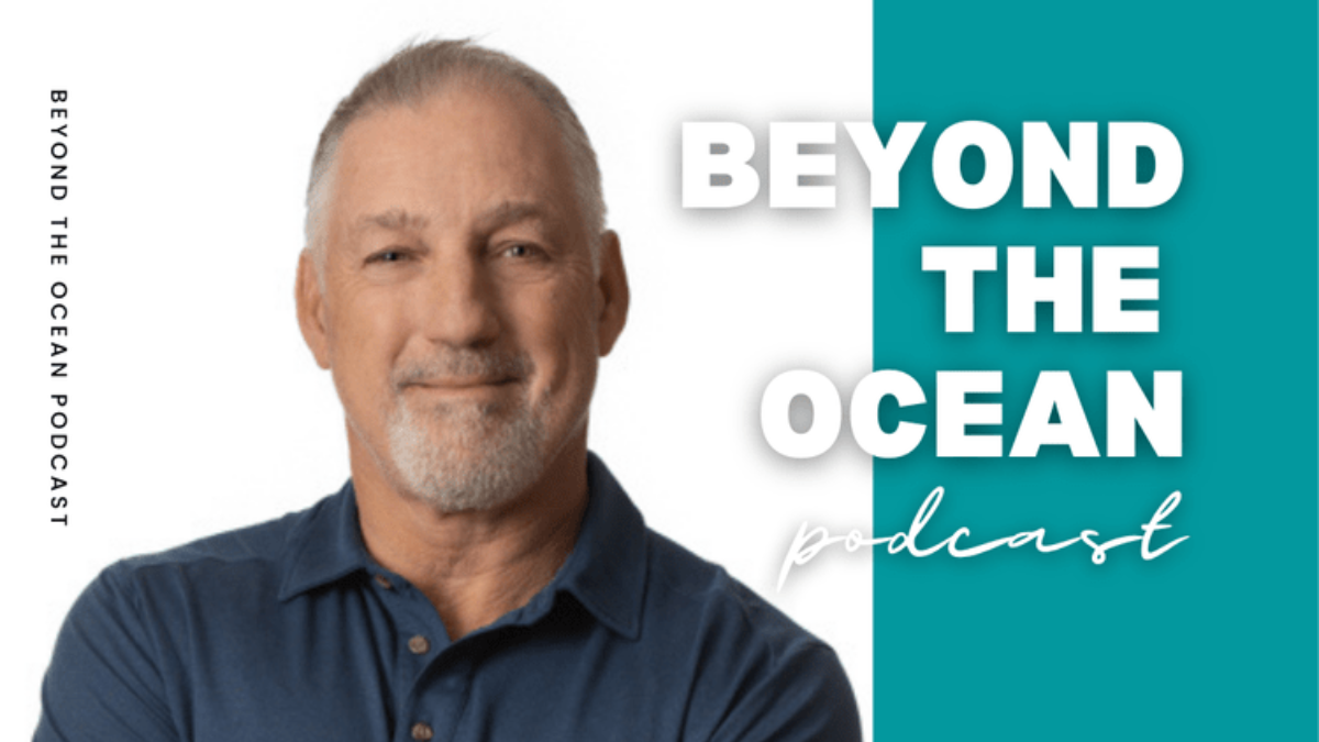 ADG’s Bruce Quay is featured on ‘Beyond the Ocean’ Podcast
